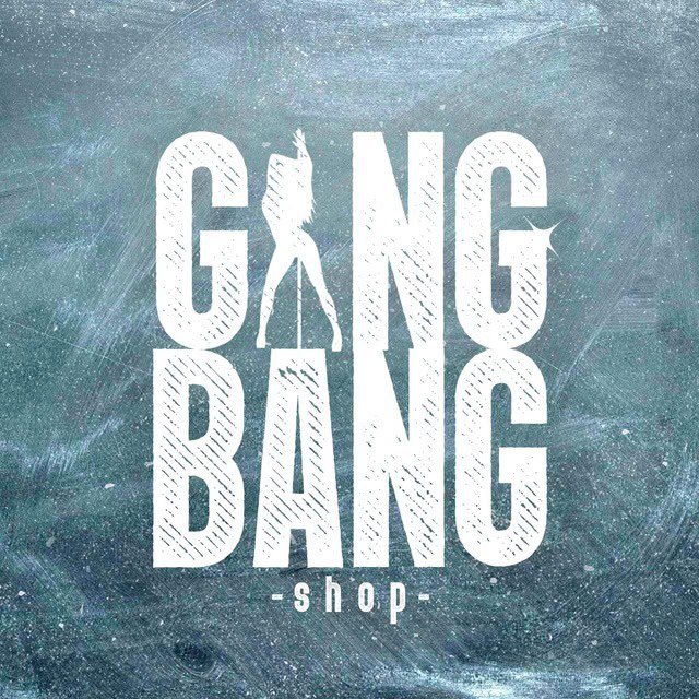 Gang Bang shop